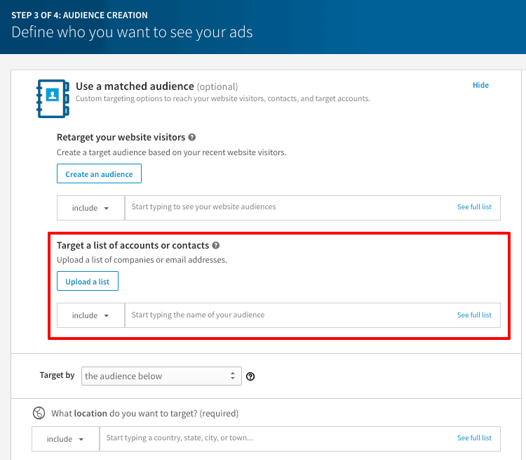 Target a list of accounts or contacts on LinkedIn. 