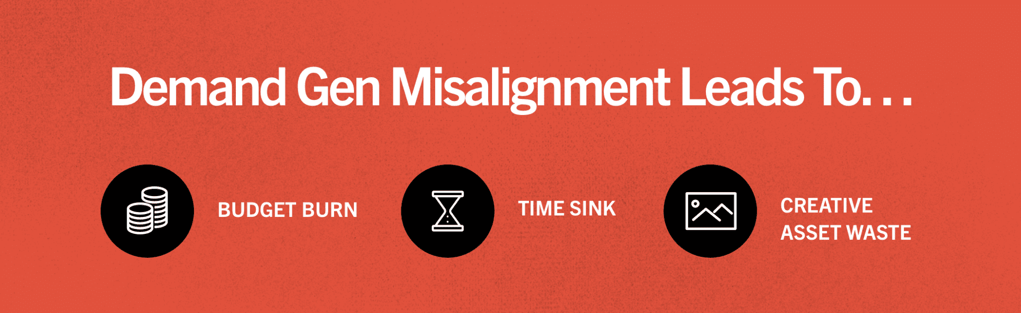 Demand Gen Misalignment