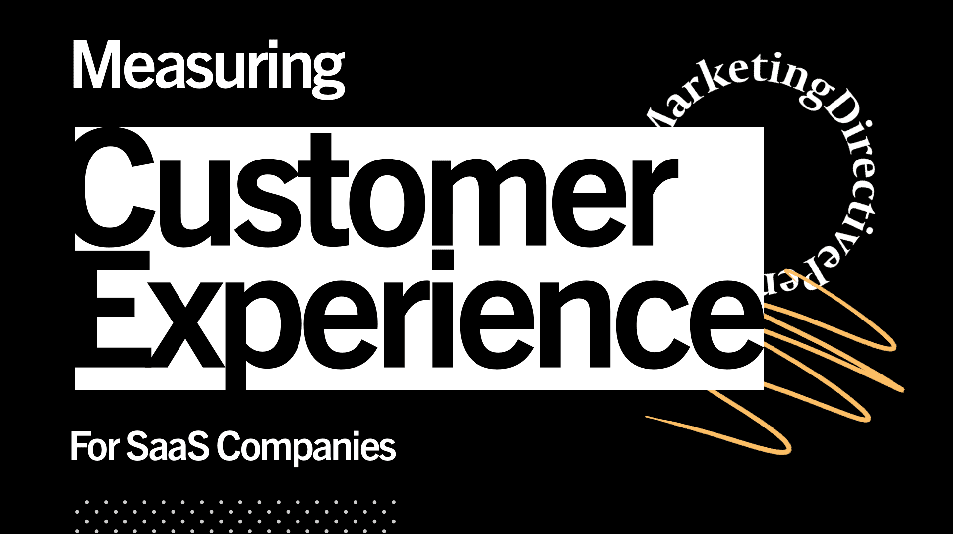 Measuring Customer Experience for SaaS Companies - Strategy -Thumbnail