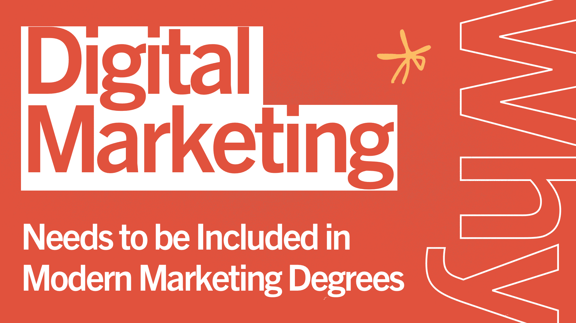 Why Digital Marketing Needs To Be Included In Modern Marketing Degrees Thumbnail