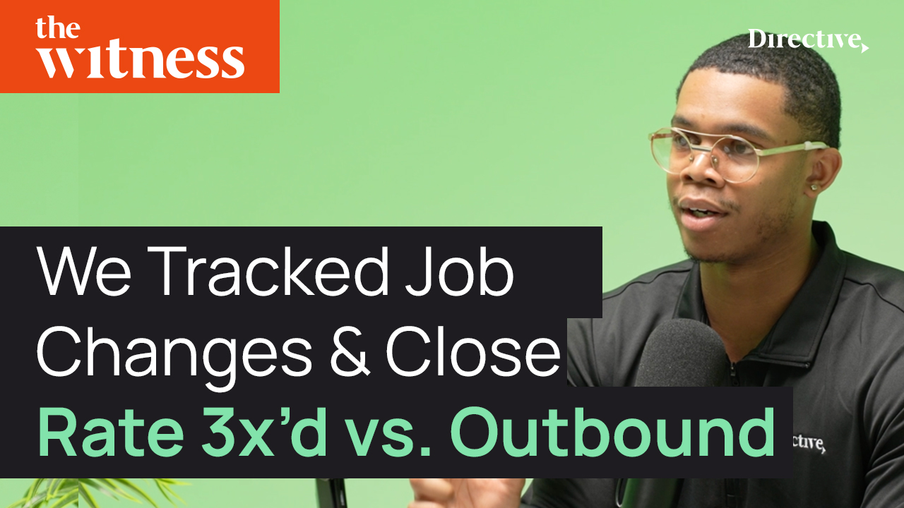 The Witness: We Tracked Job Changes and Close Rate 3x'd vs. Outbound ...